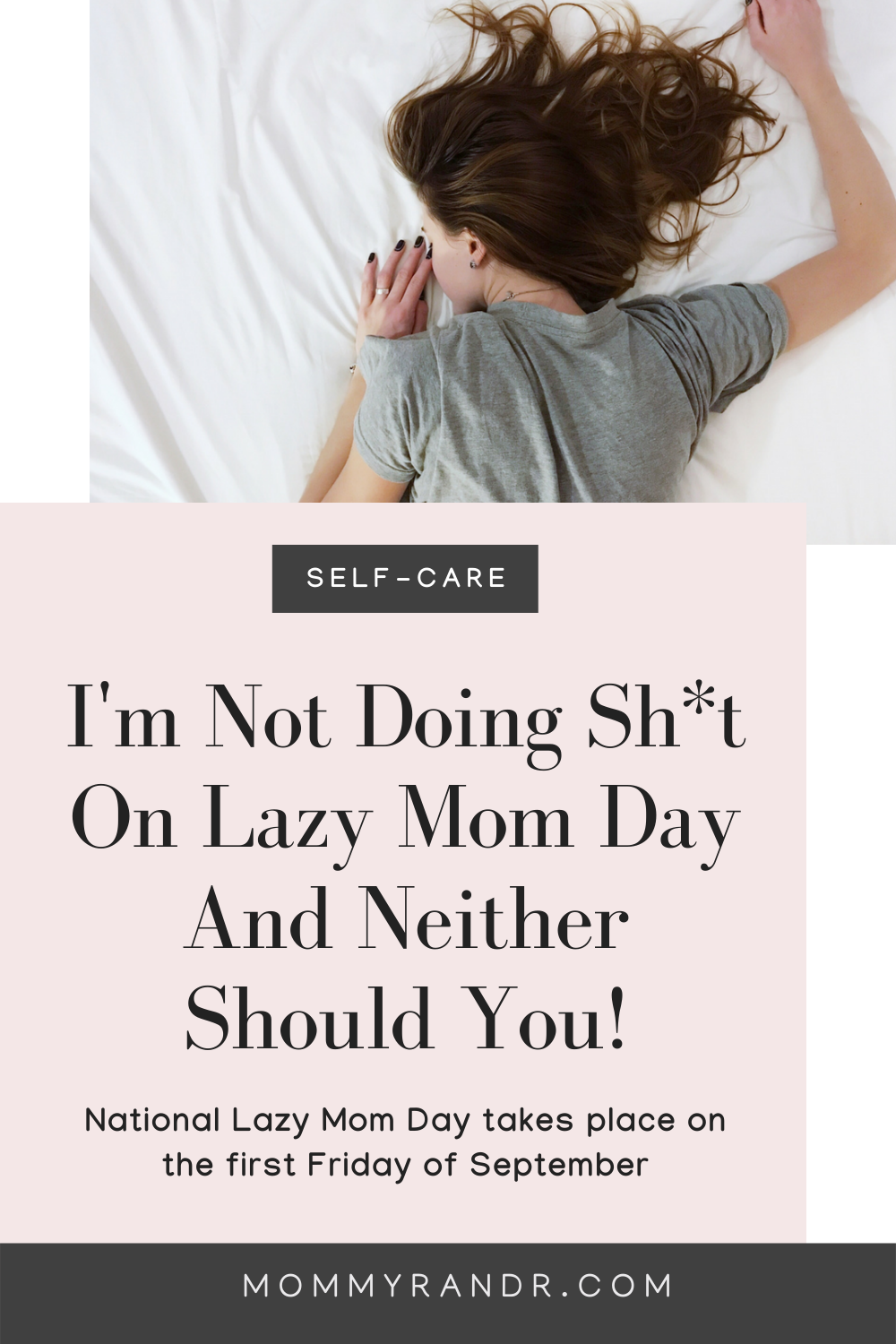 National Lazy Mom Day mommyrandr