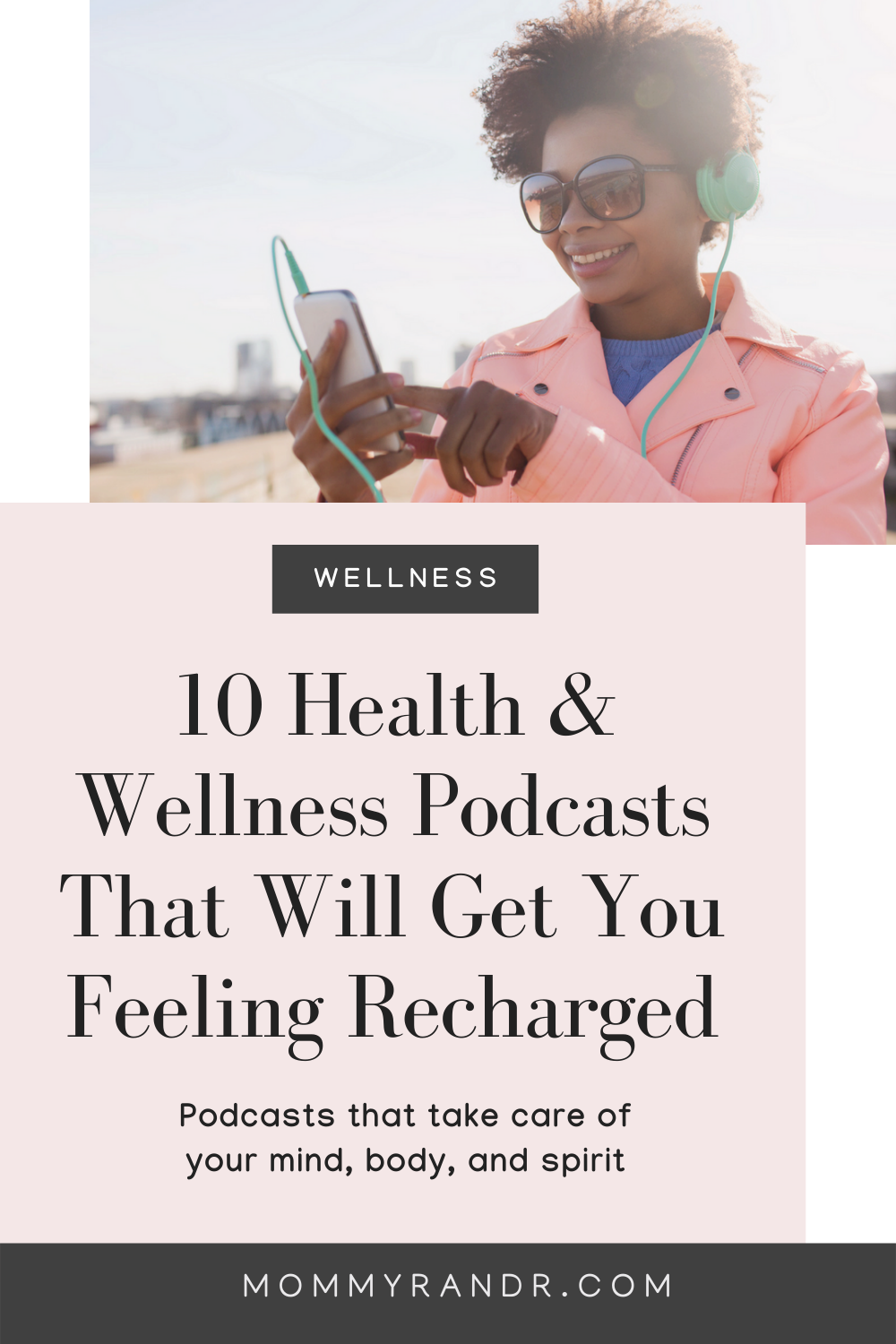 health and wellness podcasts mommyrandr